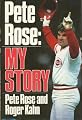Pete Rose: My Story