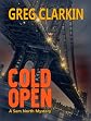 Cold Open, A Sam North Mystery 
