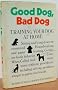 Good Dog Bad Dog