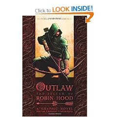 Outlaw: The Legend of Robin Hood (Heroes & Heroines Graphic)