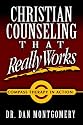Christian Counseling That Really Works: Compass Therapy In Action
