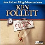Mitternachtsfalken: gek&uuml;rzte Romanfassung - Ken Follett