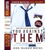 For the (soon) unemployed: You Against Them ~ John-Talmage Mathis