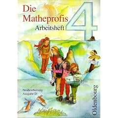 Die Mathepropfis - Ausgabe D. Neubearbeitung f�r alle Bundesl�nder ausser Bayern: Die Matheprofis D 4. Arbeitsheft: Neubearbeitung f�r ... Sachsen, Sachsen-Anhalt, Schleswig-Holstein