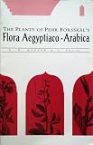 The plants of Pehr Forsskal's Flora Aegyptiaco-Arabica