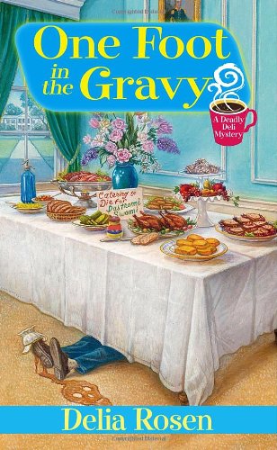 One Foot In The Gravy: A Nashville Katz Mystery (Deadly Deli)