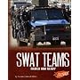 SWAT Teams: Armed and Ready (Blazers)