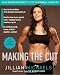Making the Cut: The 30-Day Diet and Fitness Plan for the Strongest, Sexiest You Making the Cut: The 30-Day Diet and Fitness Plan for the Strongest, Sexiest You