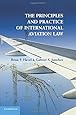 The Principles and Practice of International Aviation Law