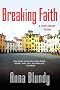 Breaking Faith (Faith Zanetti Thrillers)