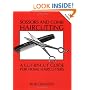 Scissors and Comb Haircutting: A Cut-by-Cut Guide for Home Haircutters