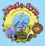 Jungle Gym: A Touch-and-Feel Counting Book