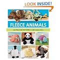 Wild and Wonderful Fleece Animals: 20 Projects with Full-size Patterns
