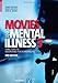 Movies and Mental Illness: Using Films to Understand Psychopathology
