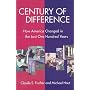 Century of Difference: How America Changed in the Last One Hundred Years