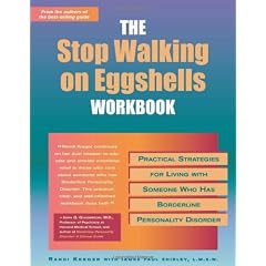 The Stop Walking on Eggshells Workbook: Practical Strategies for Living with Someone Who Has Borderline Personality Disorder