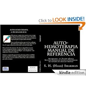 AUTO-HEMOTERAPIA - MANUAL DE REFER�NCIA (The AUTOMED Project) (Portuguese Edition)