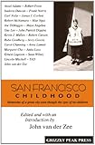 San Francisco Childhood, Memories of a Great City Seen Through the Eyes of Its Children