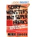 Scary Monsters and Super Freaks: Stories of Sex, Drugs, Rock 'N' Roll and Murder