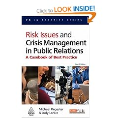 PR in Practice: Risk Issues and Crisis Management in Public Relations: A Casebook of Best Practice: 26
