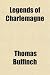 Books : Legends of Charlemagne