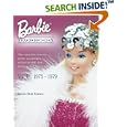 Barbie Doll Fashion 1975-1979: The Complete History of the Wardrobes of Barbie Doll, Her Friends, and Her Family (Barbie... by  Sarah Sink Eames