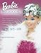 Barbie Doll Fashion 1975-1979: The Complete History of the Wardrobes of Barbie Doll, Her Friends, and Her Family