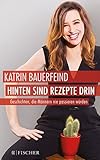 Image de Hinten sind Rezepte drin: Geschichten, die Männern nie passieren würden (Fischer Paperba
