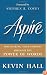 Aspire: Discovering Your Purpose Through the Power of Words