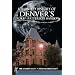 A Haunted History of Denver's Croke-Patterson Mansion (CO) (Haunted America)