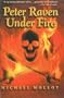 Peter Raven Under Fire