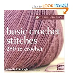 The Harmony Guides: Basic Crochet Stitches: 250 to Crochet