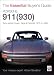 Porsche 911 (930): Turbo Series Coupe, Targa & Cabriolet 1975 to 1989 (The Essential Buyer's Guide)