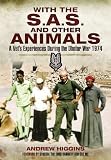 With the SAS and other animals : a vet's war : the story of a young veterinary officer, seconded to the Special Air Service Regiment for six months during covert operations in the Arabian Gulf in 1974
