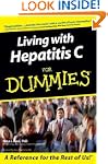 Living With Hepatitis C For Dummies