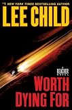 Worth Dying For: A Reacher Novel