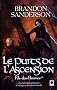 Le Puits de l'ascension, (Fils-des-Brumes**)