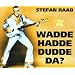 Wadde Hadde Dudde Da
