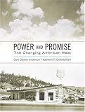 Power and Promise: The Changing American West