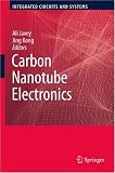 Carbon Nanotube Electronics (Integrated Circuits and Systems)