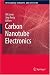 Image of Carbon Nanotube Electronics (Integrated Circuits and Systems)