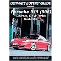 Porsche 911 Carrera, Turbo & Gt (996) (All Models Including Turbo and Gt 1997-2005) (Ultimate Buyer's Guide) (Paperback)