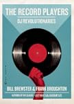 The Record Players: DJ Revolutionaries