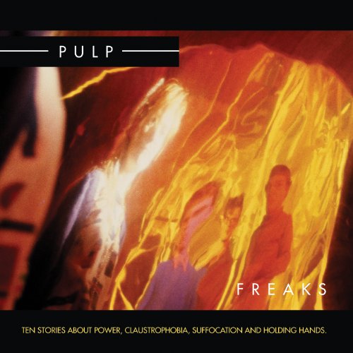 Album Art for Freaks (2012 Re-Issue) by Pulp