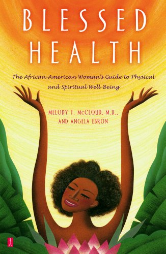 Blessed Health: The African-American Woman's Guide to Physical and