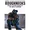 get the lowdown on the Roughnecks: STC Boxed Set