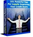 101 Legitimate Tips for Boosting Your Credit Score!