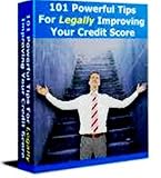 101 Legitimate Tips for Boosting Your Credit Score!