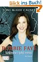 Bobbie Faye 01. Schlimmer geht immer