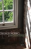 See you in the dark : poems